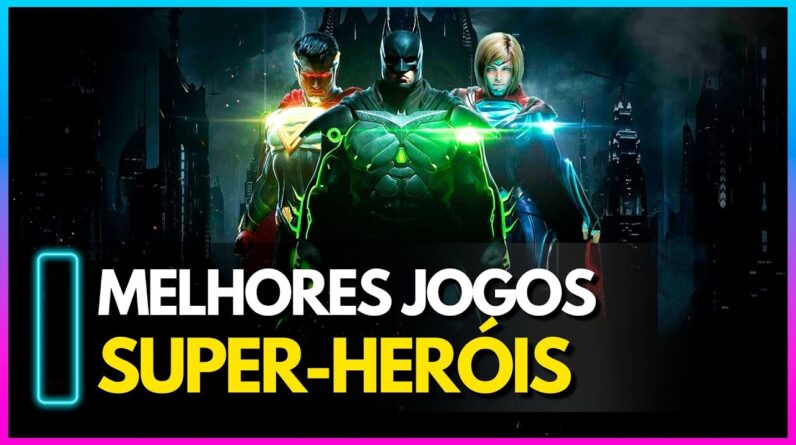 🎮👾OS 10 MELHORES JOGOS DE SUPER HERÓIS