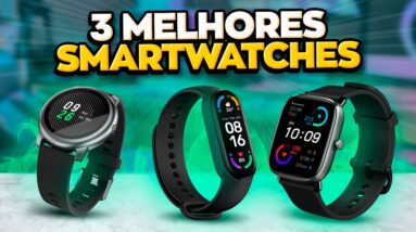 TOP 3 SMARTWATCHES Bons e BARATOS (Responde WHATSAPP, tem GPS) Smartwatch custo benefício 2022