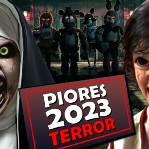 8 PIORES FILMES DE TERROR DE 2023